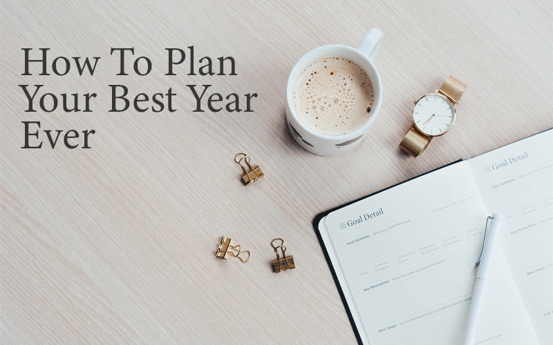 How to Plan Your Best Year Ever – The June Shop