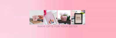 7 Unique Rakhi Gift Ideas For Your Sister For  Raksha Bandhan 2021