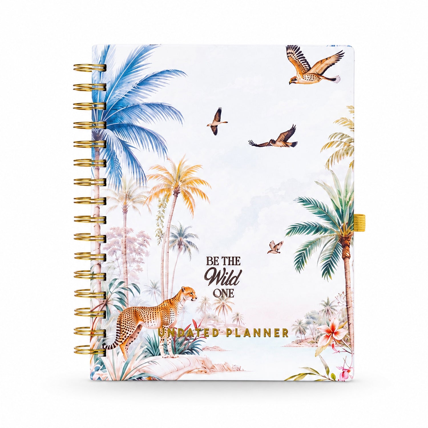 Undated Yearly Planner - Be The Wild One