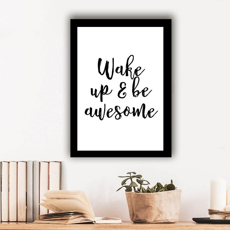 Wake up & be awesome - Photo Frame Photo Frames June Trading