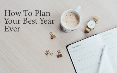 How to Plan Your Best Year Ever