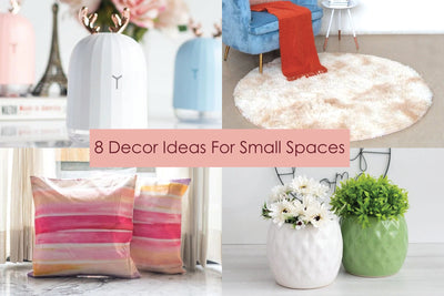 8 Decor Ideas For Small Spaces