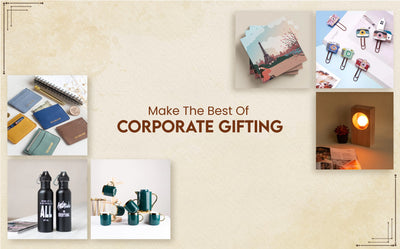 Make The Best Of Corporate Gifting