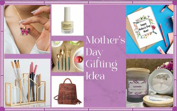 Mother’s Day Gifting Tips & Ideas