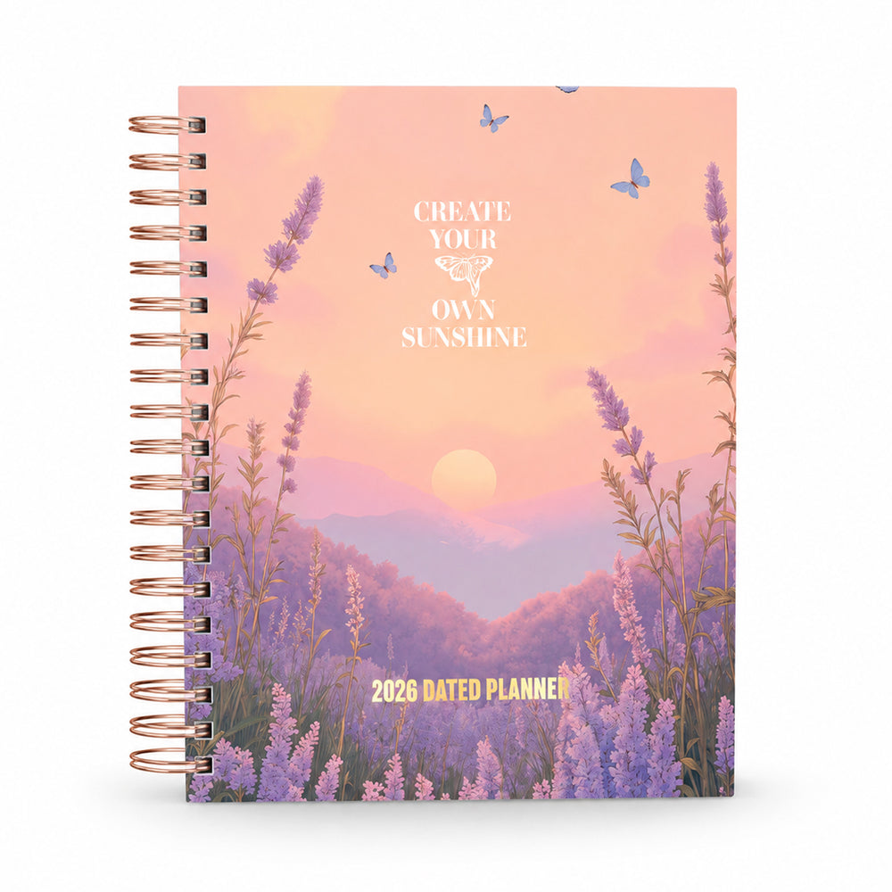 Create Your Own Sunshine — 2026 Dated Planner