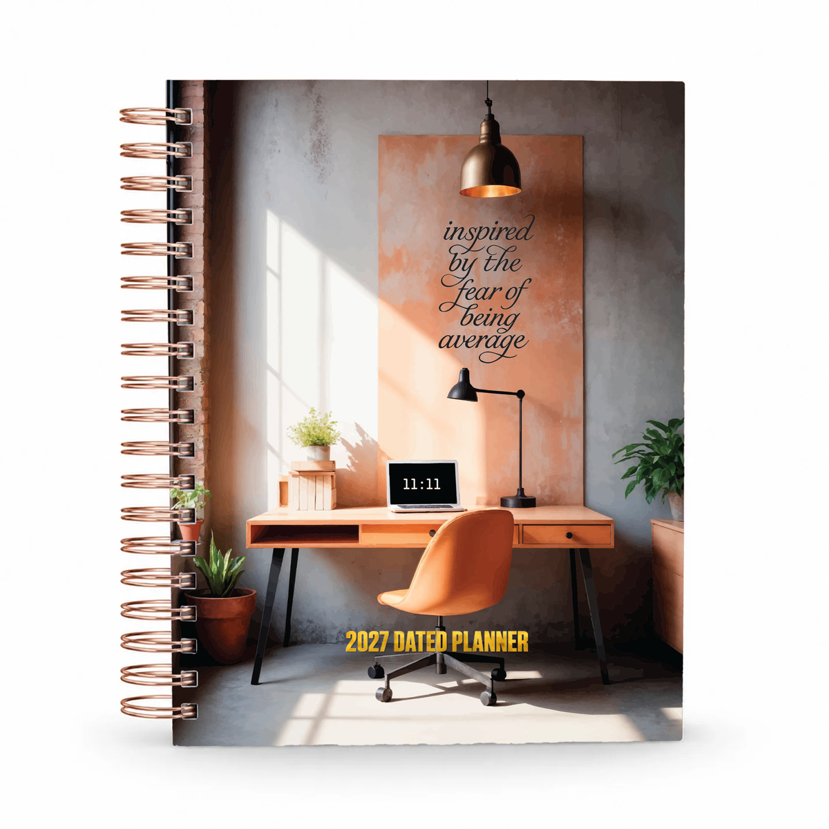 Inspired By The Fear Of Being Average 2027 dated planner cover