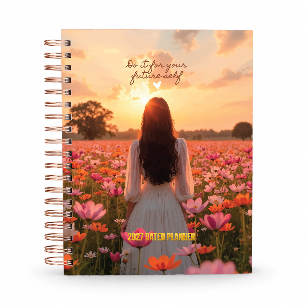 Do It For Your Future Self 2027 dated planner cover