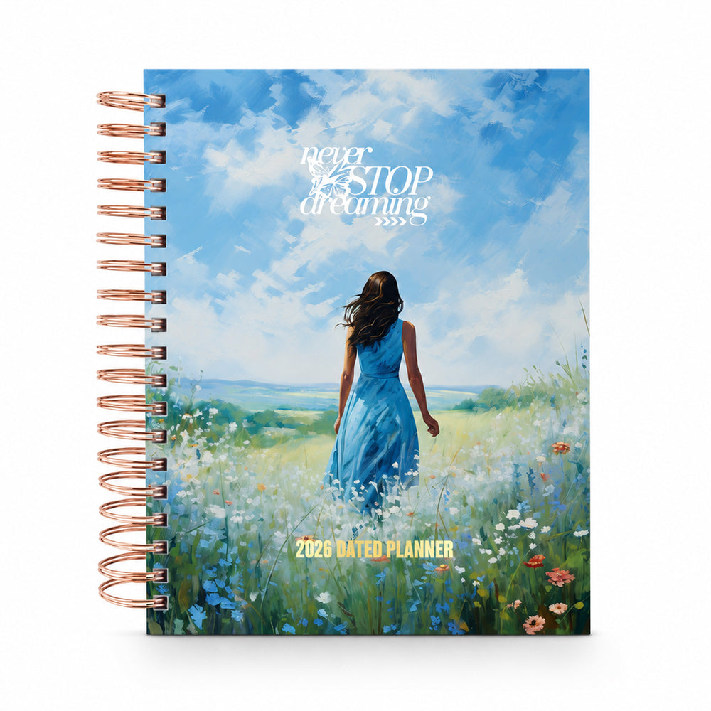 Never Stop Dreaming — 2026 Dated Planner