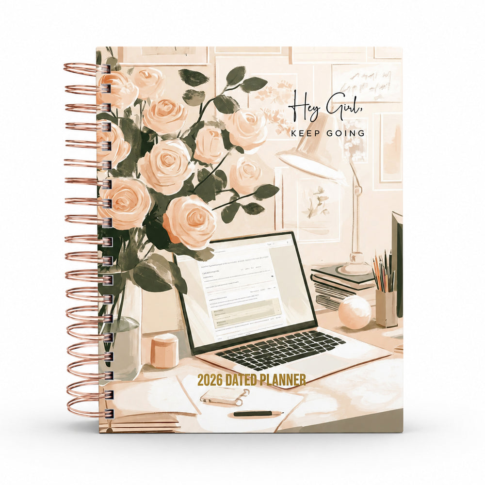 Hey Girl, Keep Going — 2026 Dated Planner