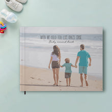 When We Hold You, Life Makes Sense  Baby Record Book
