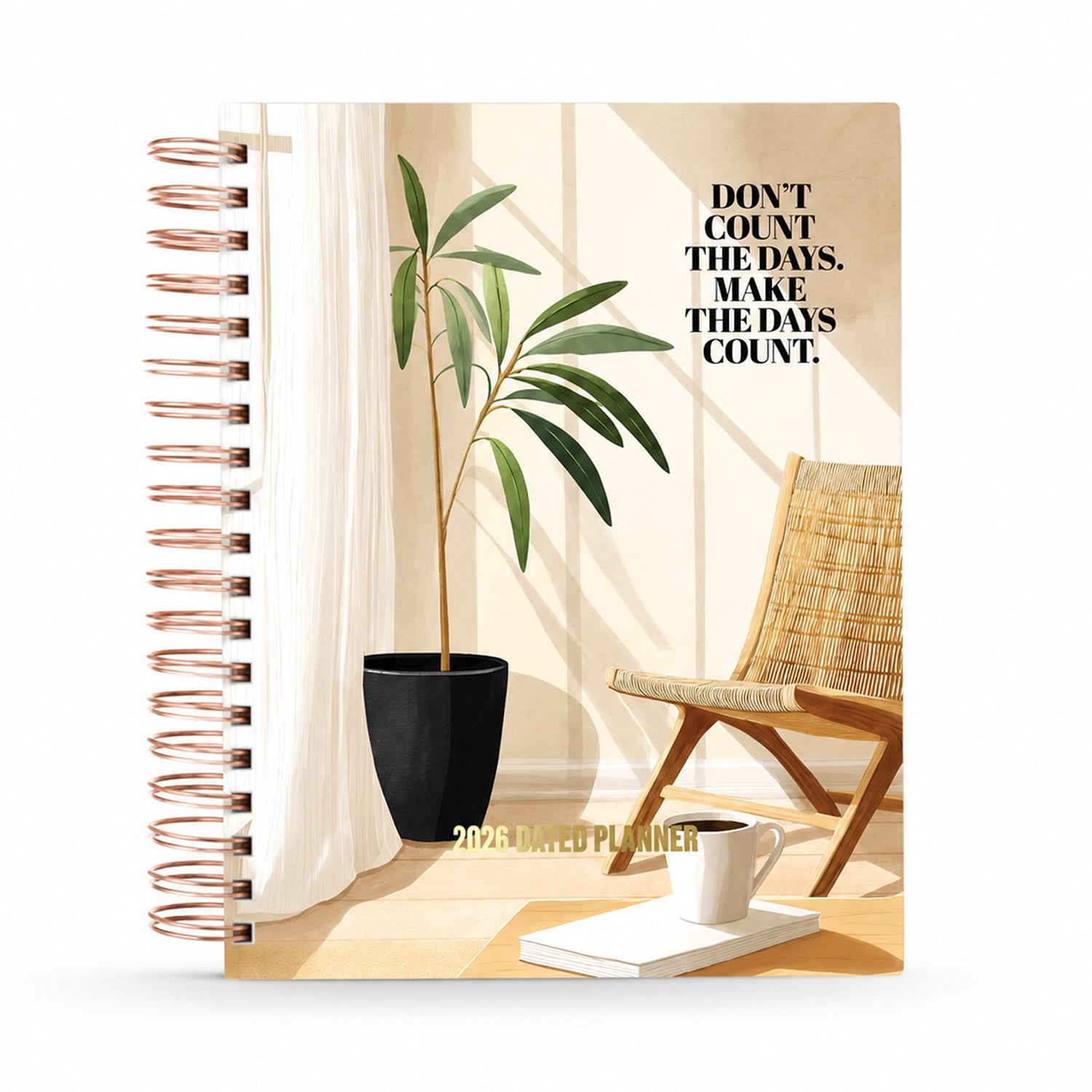 2026 Dated Planner - Make The Days Count