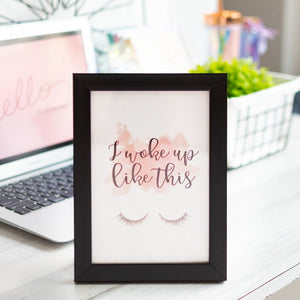 I woke up like this - Desk Photo Frame Desk Photo Frame June Trading   