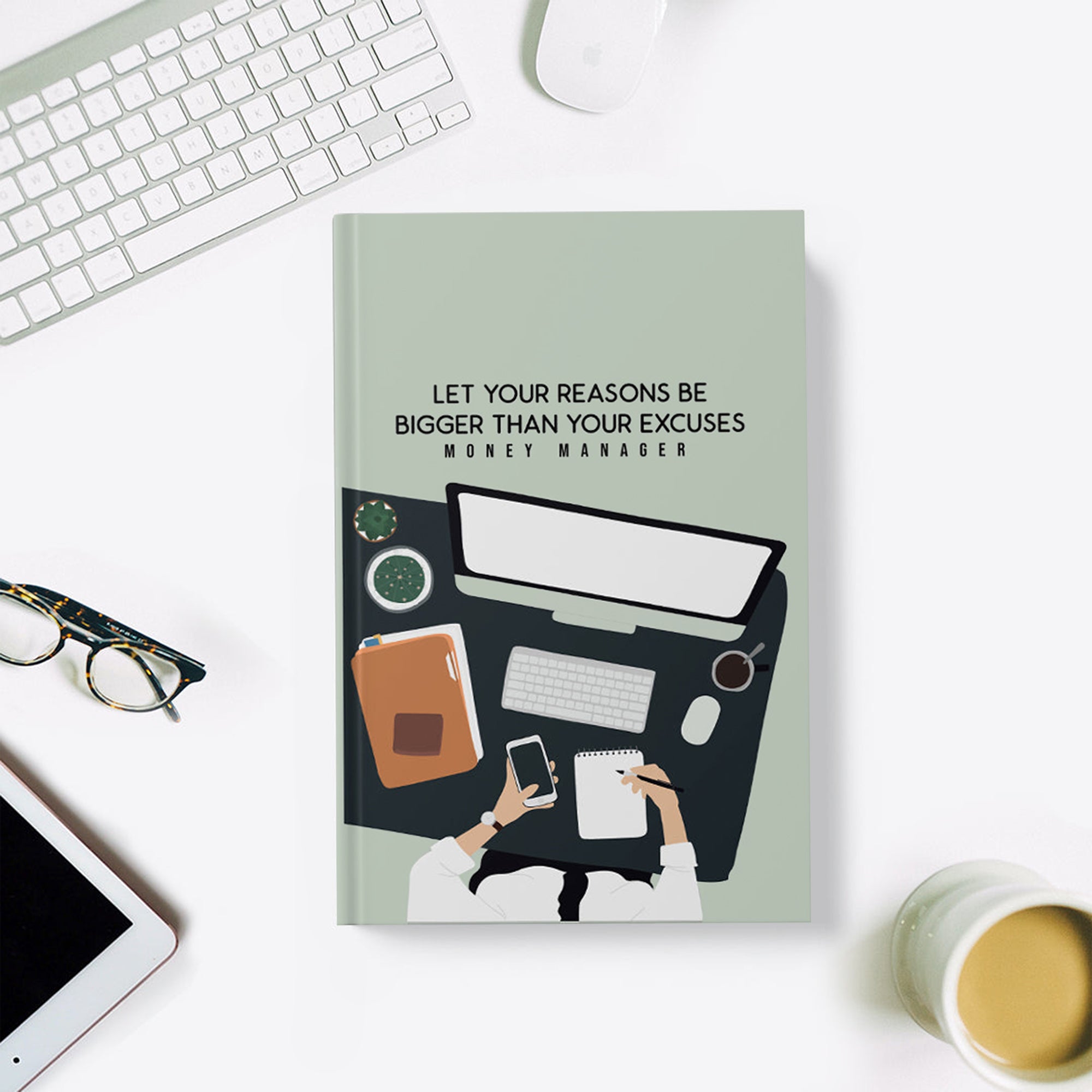 Let Your Reasons Be Bigger Than Your Excuses - Financial Planner